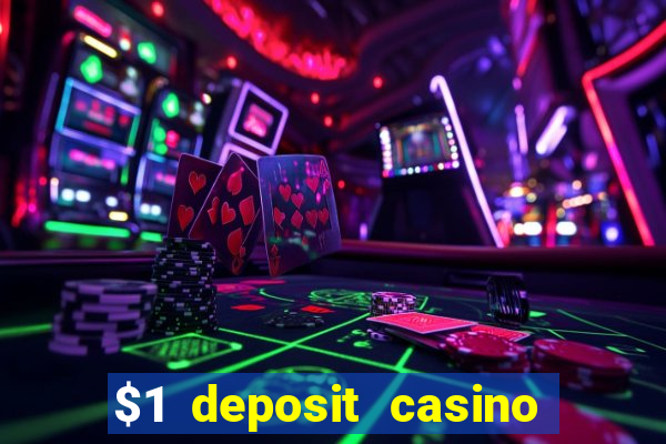 $1 deposit casino 2018 nz